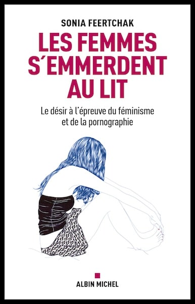 Femmes s'emmerdent au lit Sonia Feertchak