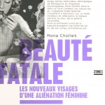 J’ai lu pour vous… Beauté Fatale de Mona Chollet (livre gratuit inside)