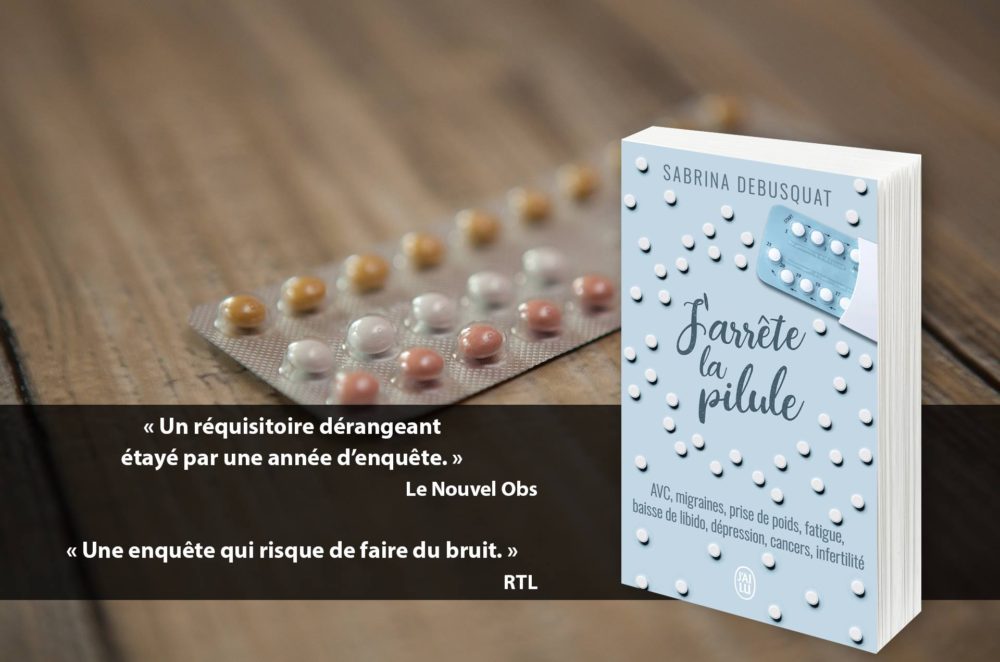 Promo sortie poche J arrete la pilule - Sabrina Debusquat