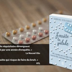 [Concours] Gagnez un exemplaire de J’arrête la pilule !